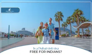 Dubai visa for Indians | Dubai tourist visa for Indians blog banner by dubai visit visa