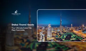 Dubai travel guide | Dubai trip from India Blog Banner by Dubai Visit Visa