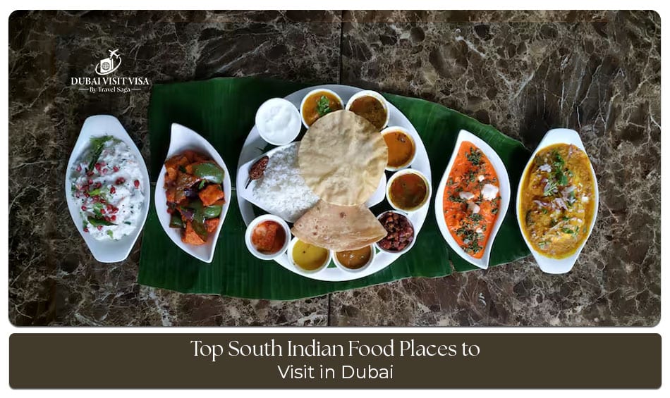 Top South Indian food places in Dubai