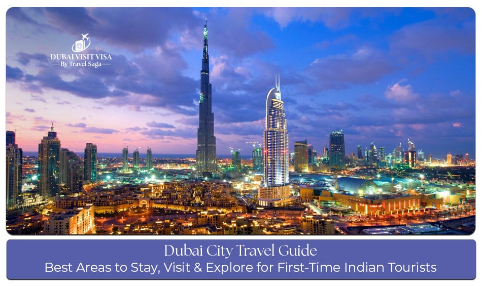 Explore Dubai for Indian Tourists